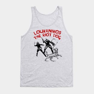 Loukanikos The Riot Dog - Anarchist, Socialist, Protest Tank Top